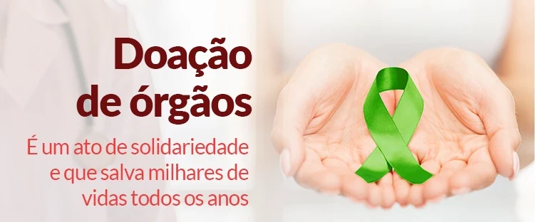 Seja um doador de órgãos; conheça as regras e saiba como ajudar
