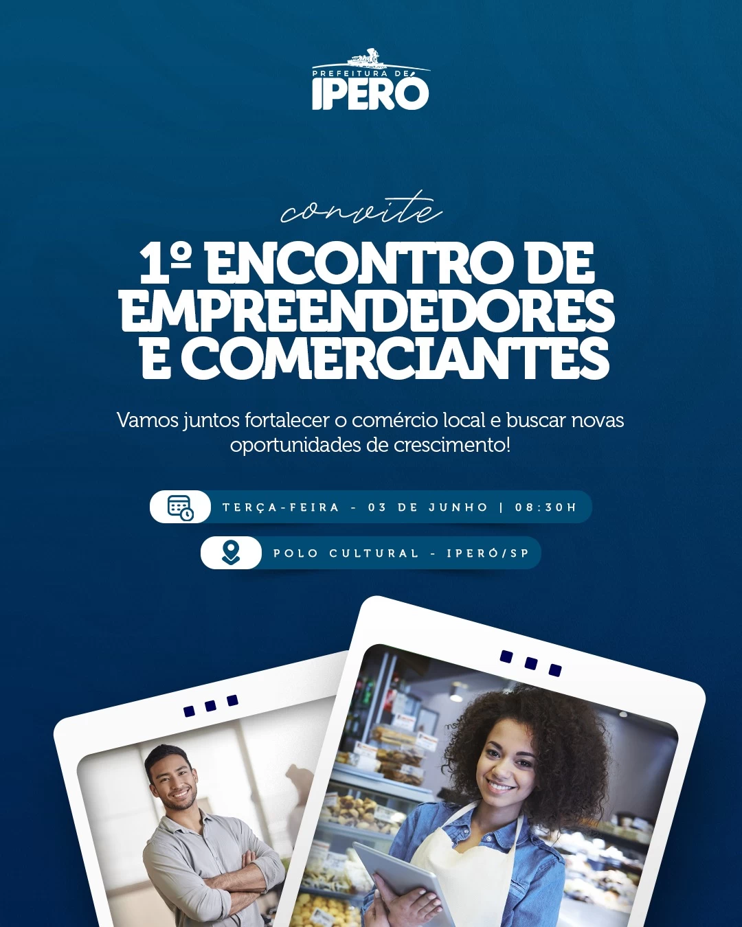 Prefeitura de Iperó promove o 1º Encontro de Comerciantes no próximo dia 03 de junho no Polo Cultural