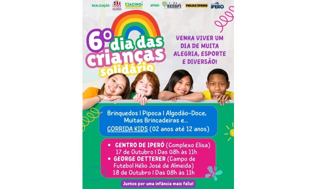 6ª edição do Dia das Crianças Solidário terá atividades gratuitas no Centro e em George Oetterer